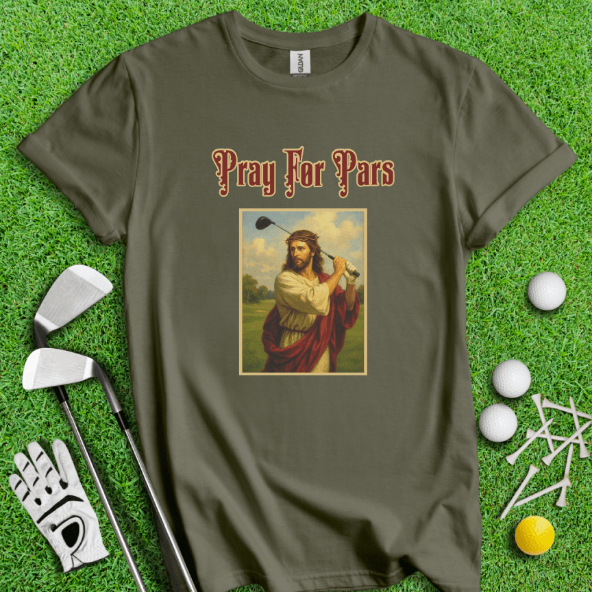 Pray For Pars T-Shirt - TeeHee Golf Gear