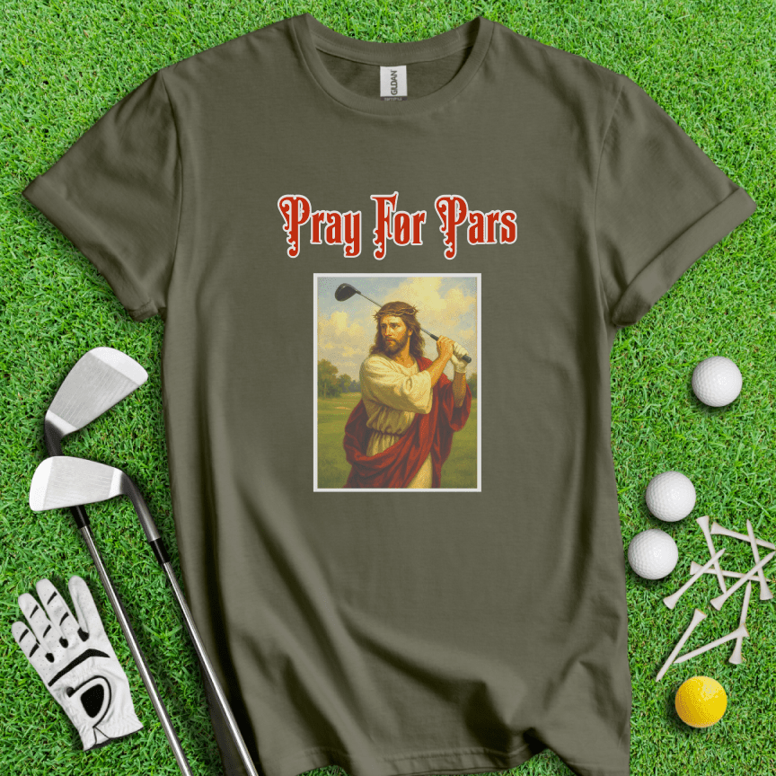 Pray For Pars T-Shirt - TeeHee Golf Gear