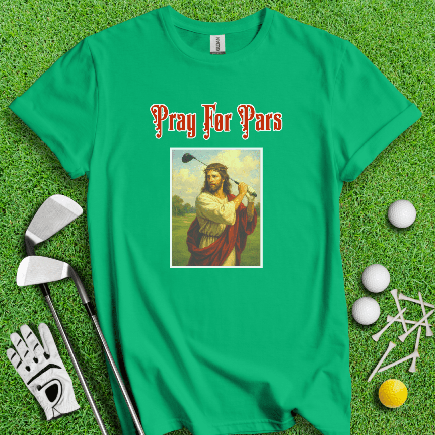Pray For Pars T-Shirt - TeeHee Golf Gear