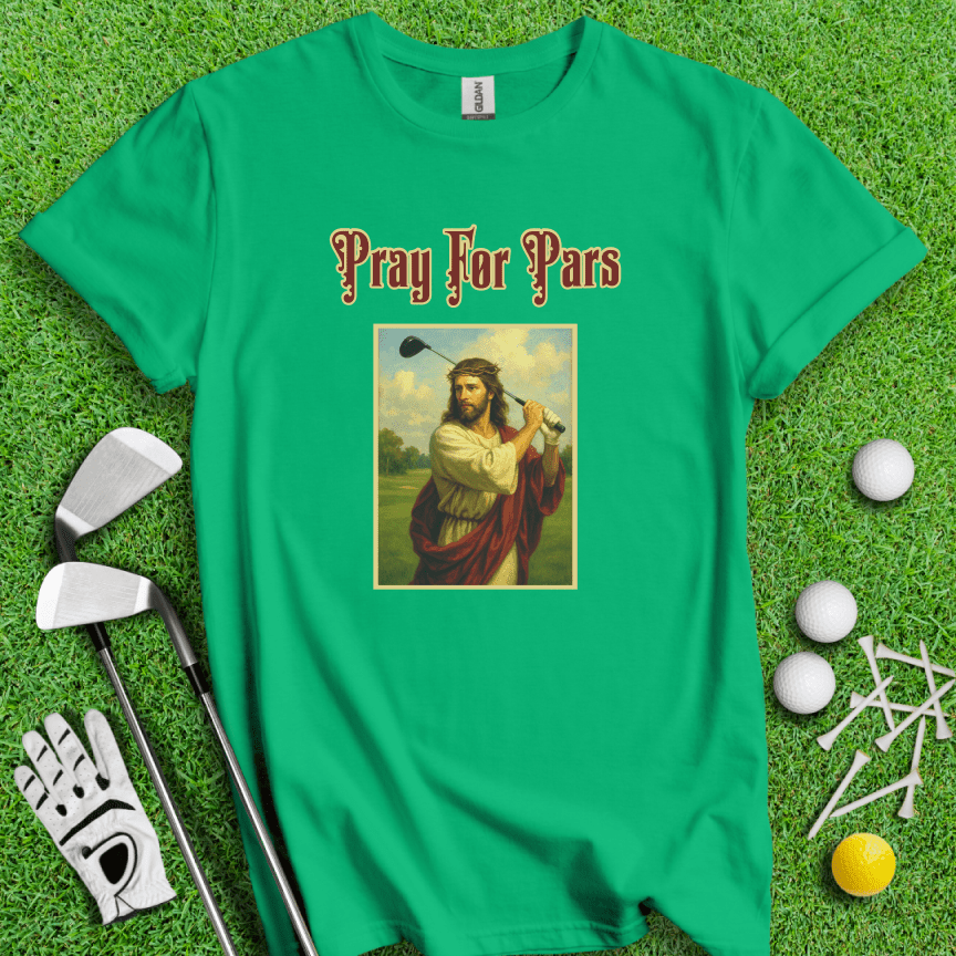 Pray For Pars T-Shirt - TeeHee Golf Gear