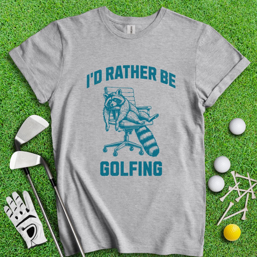 Rather Be Golfing Raccoon T-Shirt - TeeHee Golf Gear