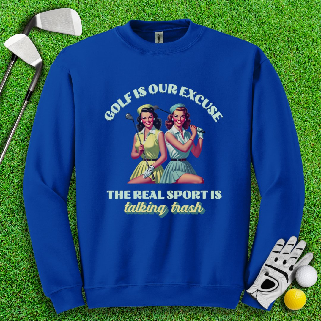 Real Sport Is Talking Trash Crewneck - TeeHee Golf Gear