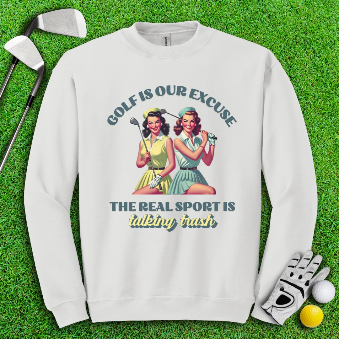 Real Sport Is Talking Trash Crewneck - TeeHee Golf Gear