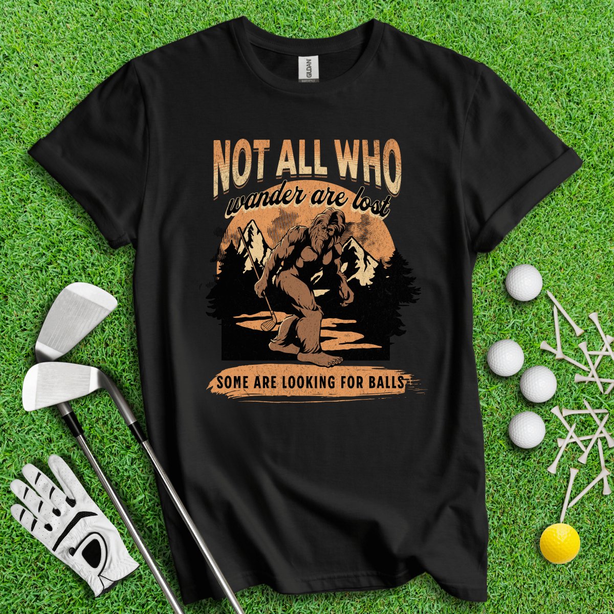 Some Just Looking for Bigfoot and Golf Balls T - Shirt - TeeHee Golf Gear
