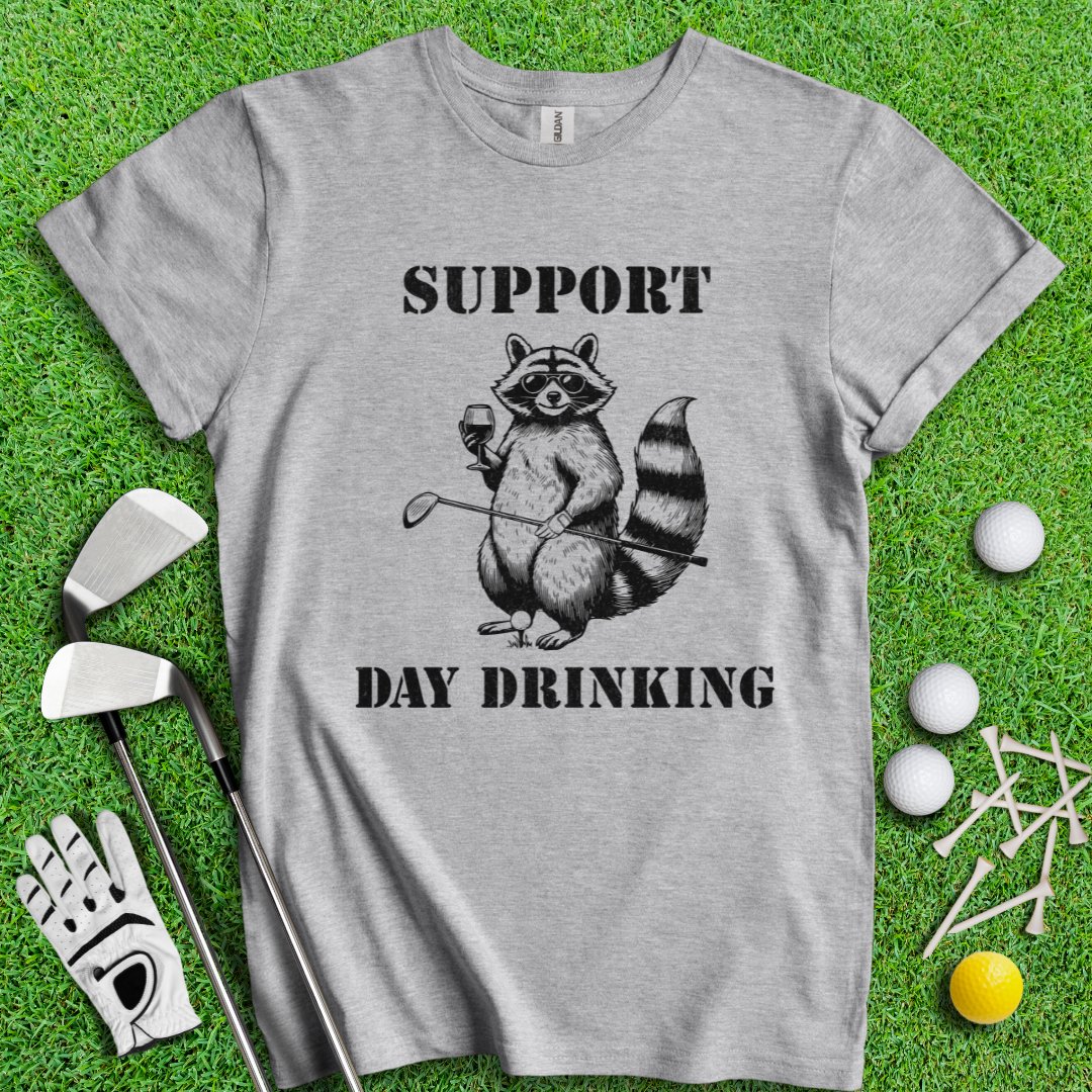 Support Day Drinking Raccoon T-shirt - TeeHee Golf Gear