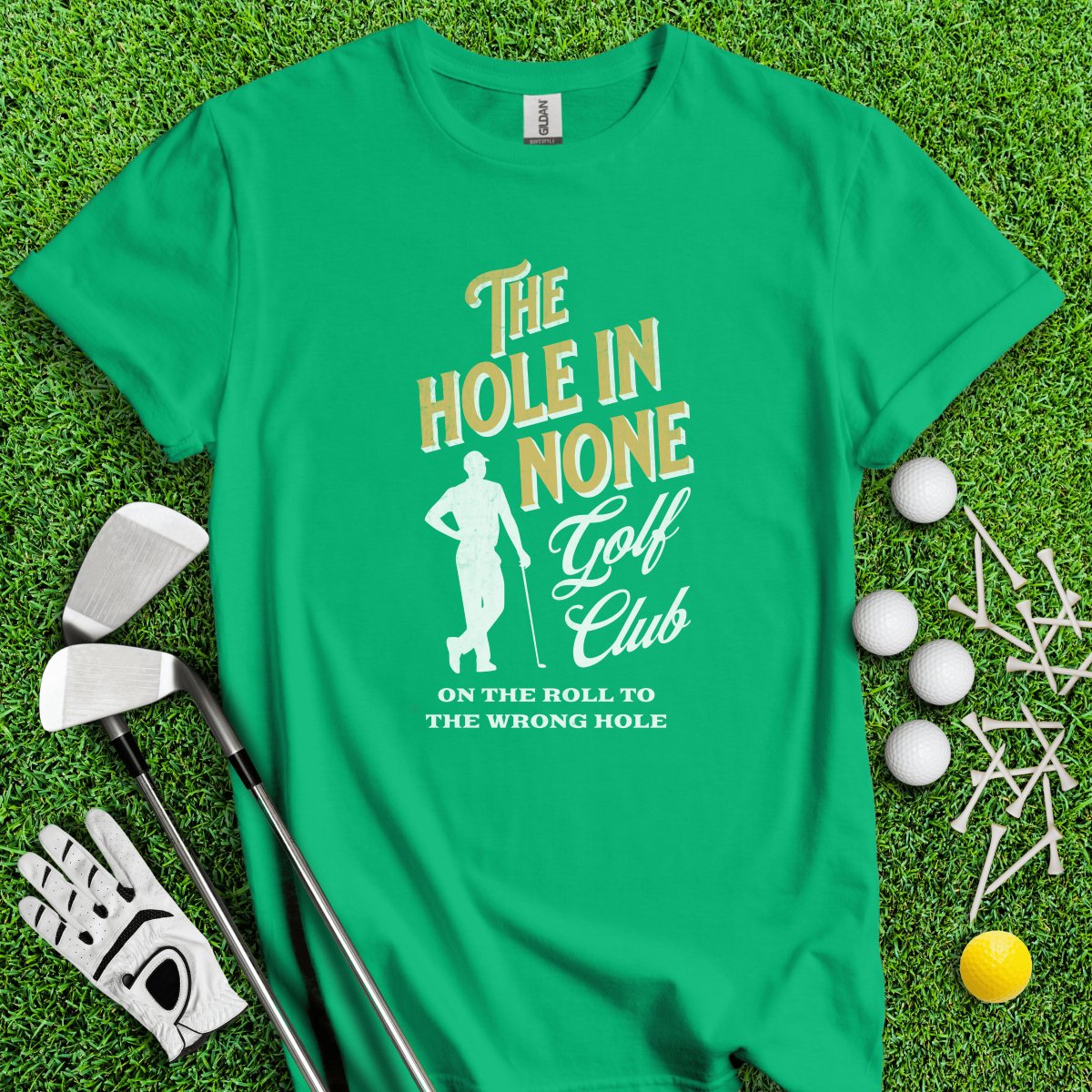 The Hole In None Golf Club T - Shirt - TeeHee Golf Gear