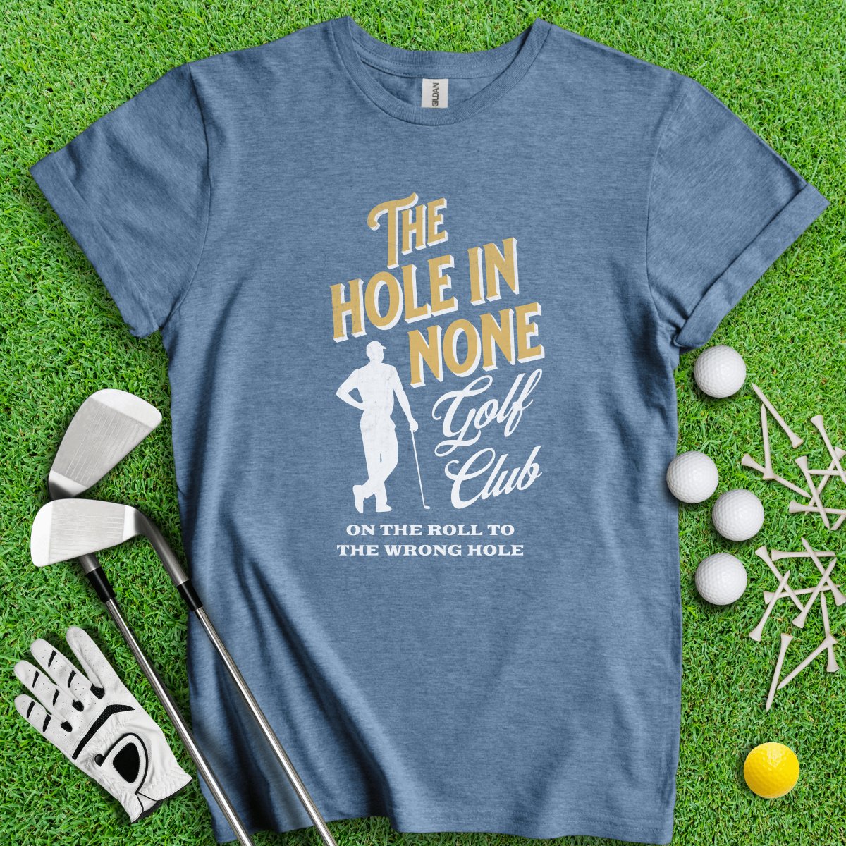 The Hole In None Golf Club T - Shirt - TeeHee Golf Gear