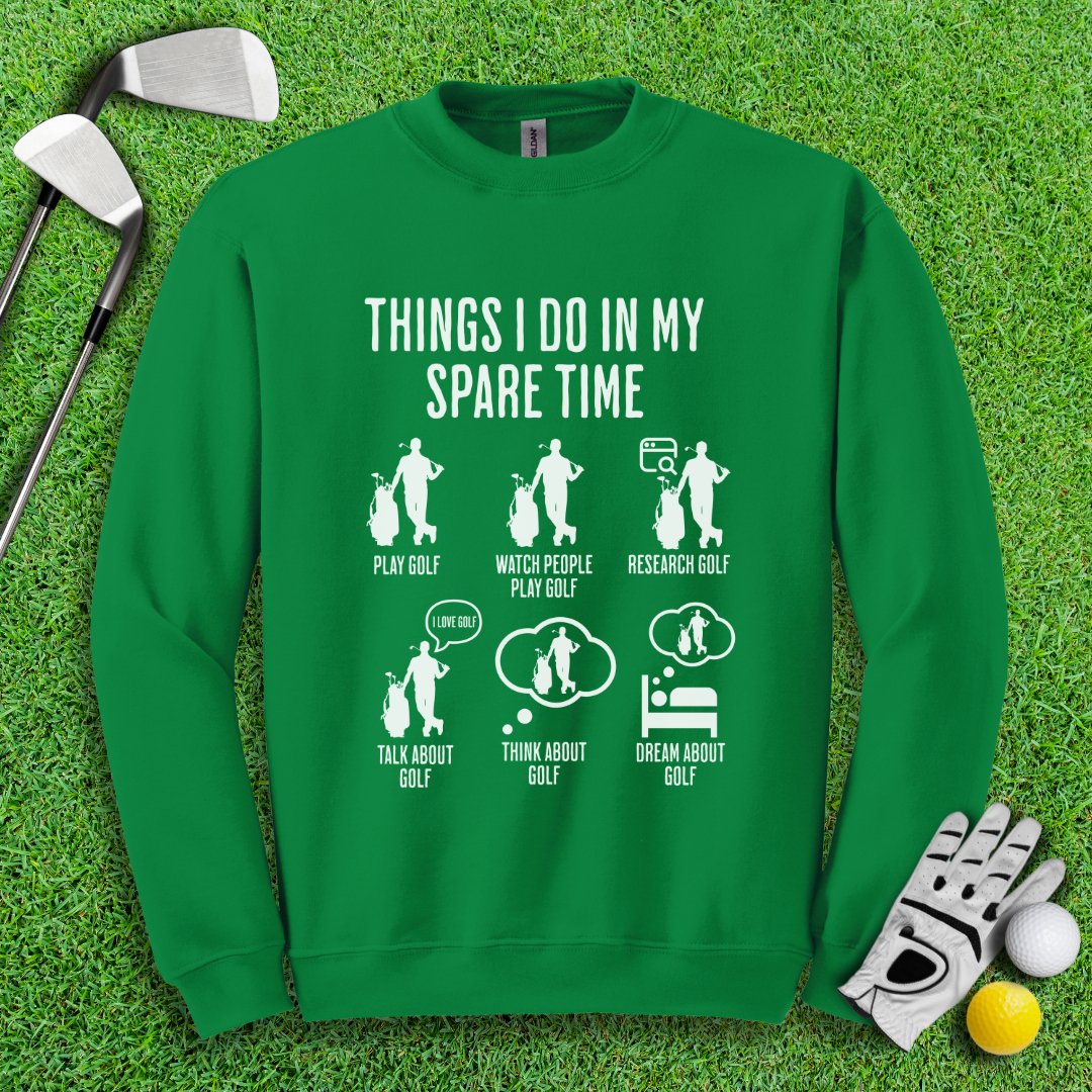Thing I Do In My Spare Time Crewneck - TeeHee Golf Gear
