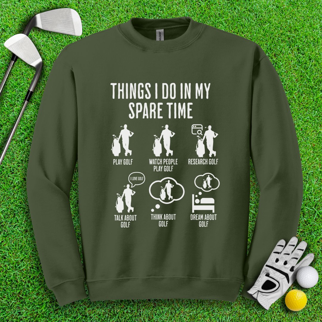 Thing I Do In My Spare Time Crewneck - TeeHee Golf Gear