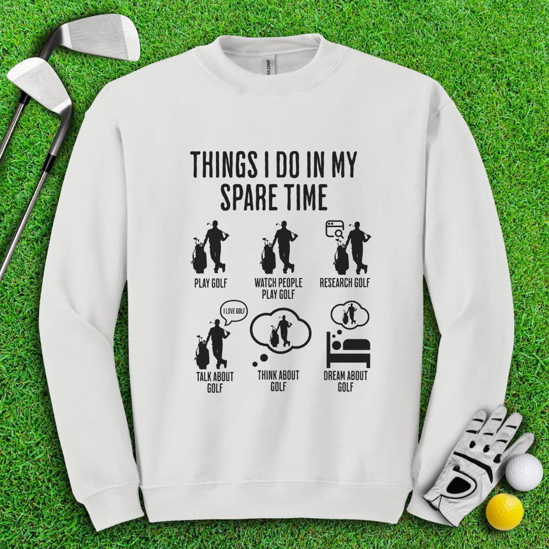 Thing I Do In My Spare Time Crewneck - TeeHee Golf Gear