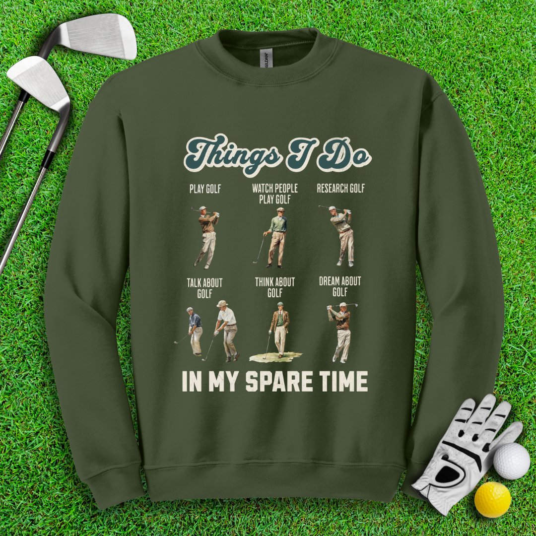 Things I Do In My Spare Time Crewneck - TeeHee Golf Gear