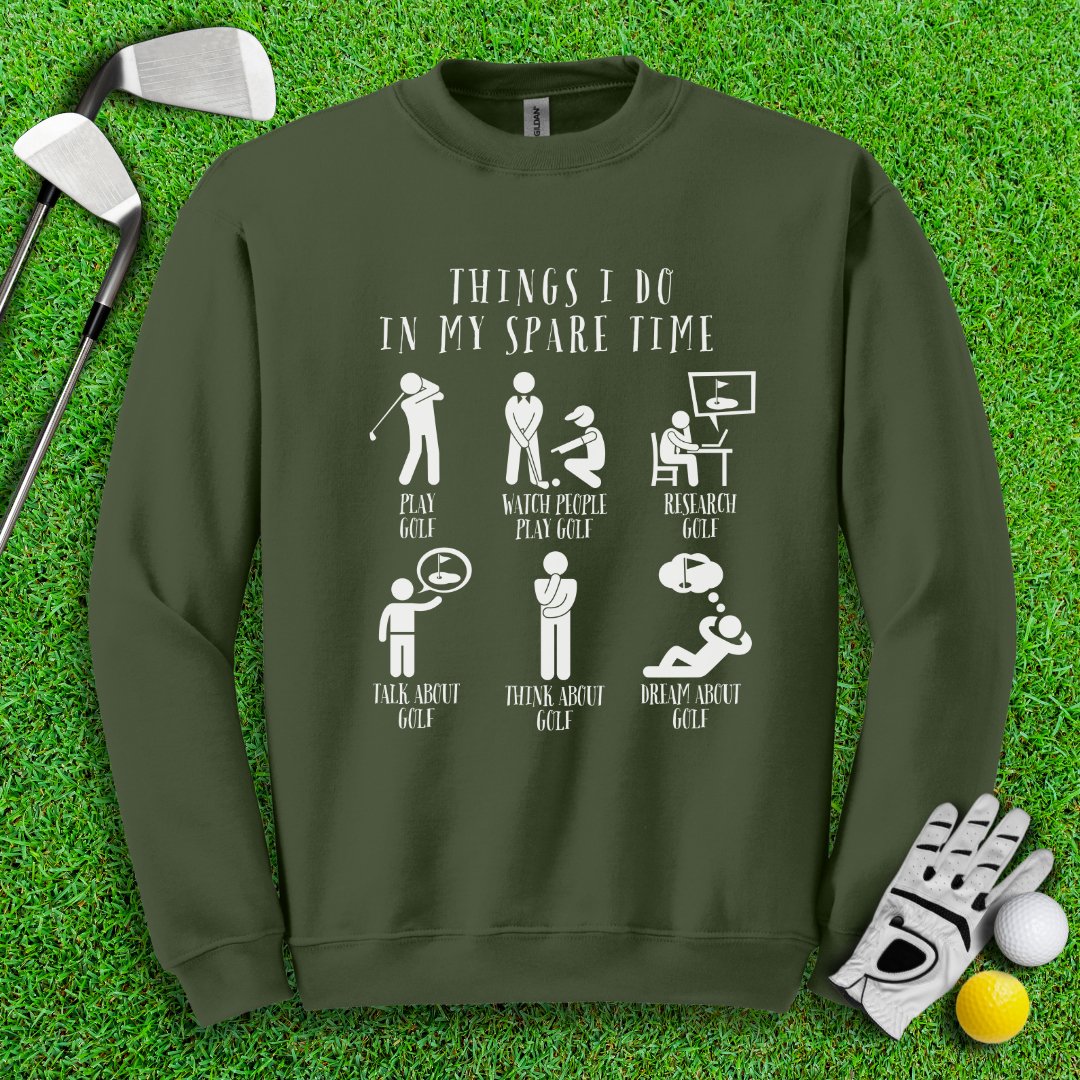 Things I Do In My Spare Time Crewneck - TeeHee Golf Gear