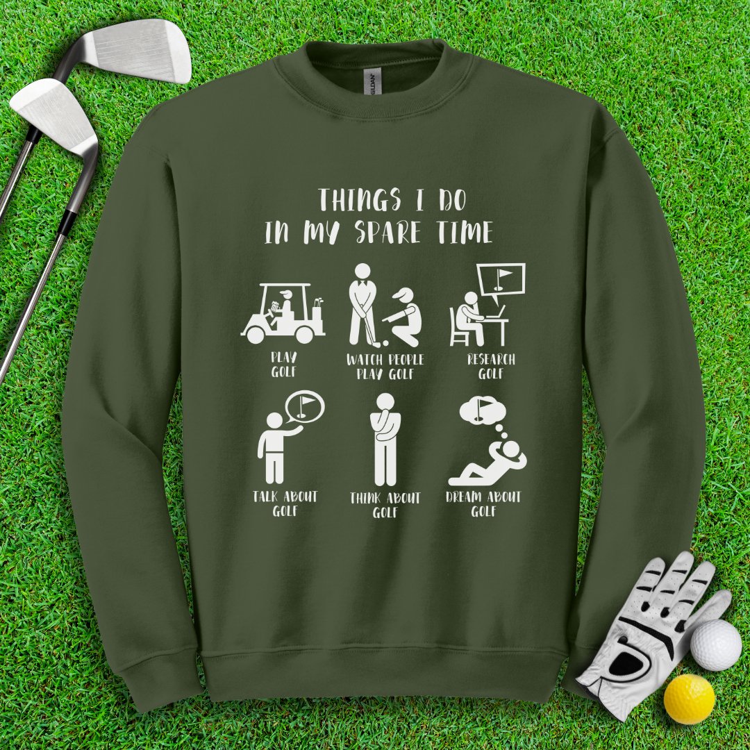 Things I Do In My Spare Time Crewneck - TeeHee Golf Gear