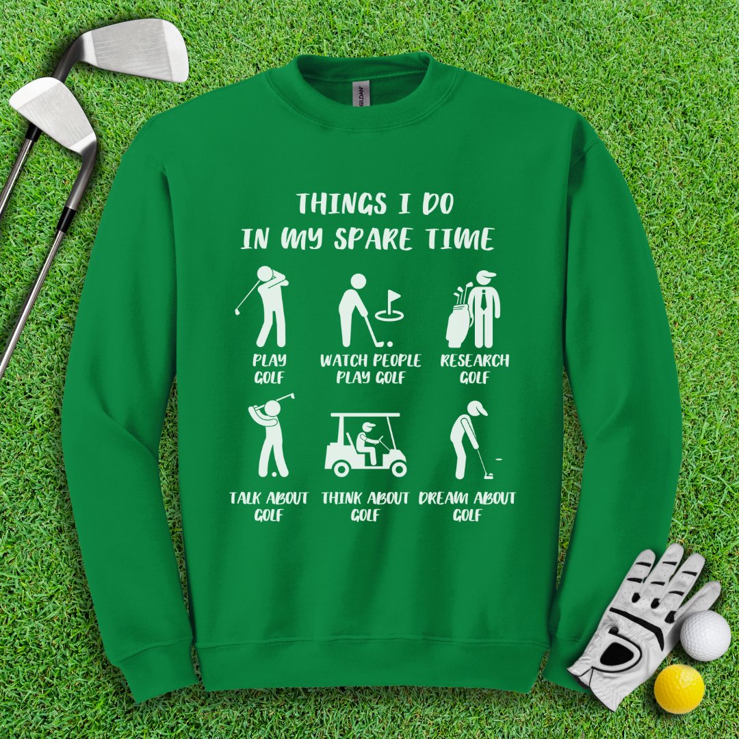 Things I Do In My Spare Time Crewneck - TeeHee Golf Gear