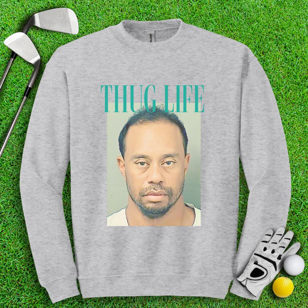 Thug Life - Tiger Woods Mugshot Crewneck - TeeHee Golf Gear