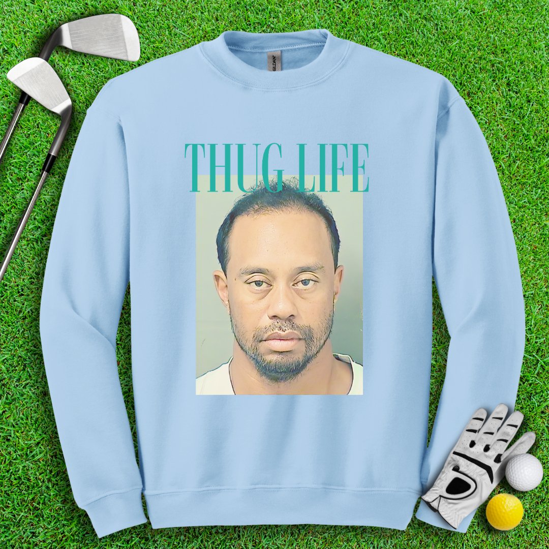 Thug Life - Tiger Woods Mugshot Crewneck - TeeHee Golf Gear