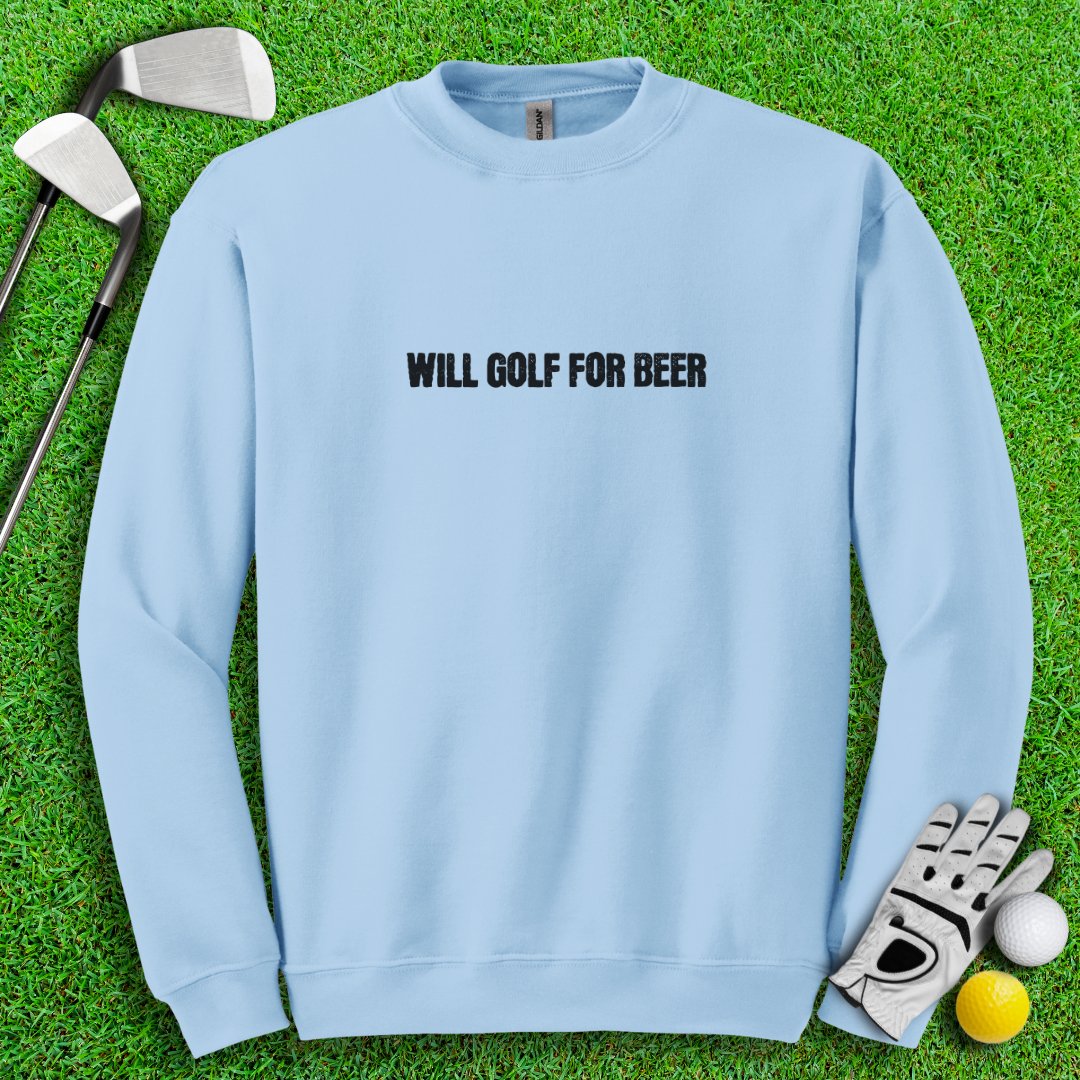 Will Golf For Beer Crewneck - TeeHee Golf Gear