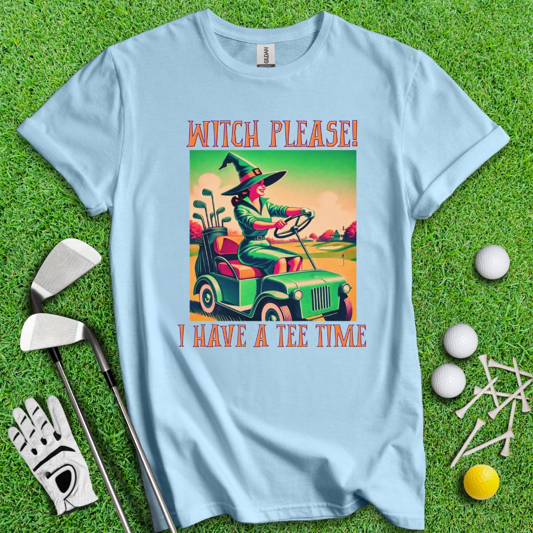 Witch Please! T-Shirt - TeeHee Golf Gear