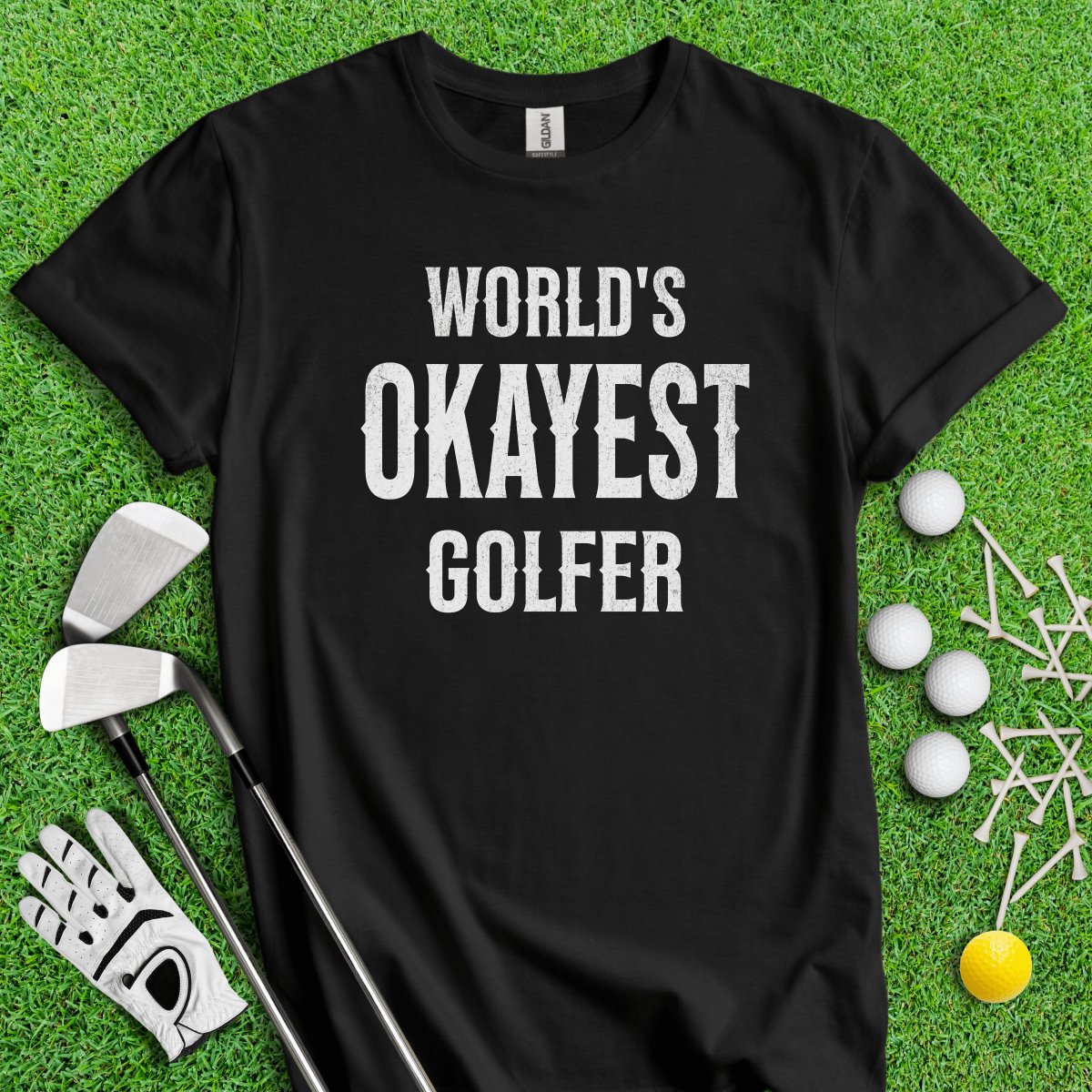 World's Okayest Golfer Funny T - Shirt - TeeHee Golf Gear