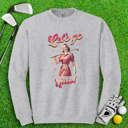 Let's Go Girls Crewneck