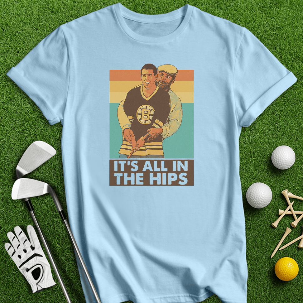 All In The Hips T-Shirt - TeeHee Golf Gear