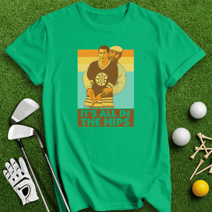 All In The Hips T-Shirt - TeeHee Golf Gear