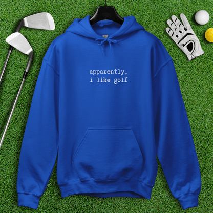 Apparently I Like Golf Hoodie - TeeHee Golf Gear