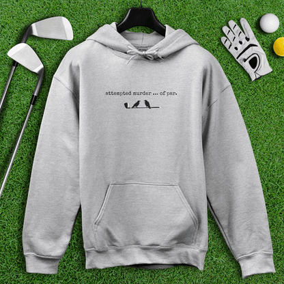 Attempted Murder of Par Hoodie - TeeHee Golf Gear