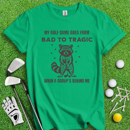 Bad to Tragic Golf Raccoon T-shirt - TeeHee Golf Gear