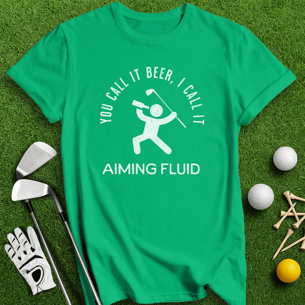 Beer Aiming Fluid T-Shirt - TeeHee Golf Gear