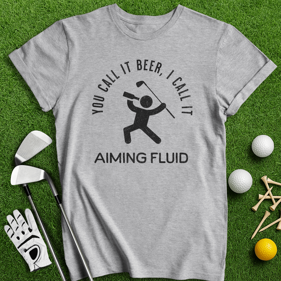 Beer Aiming Fluid T-Shirt - TeeHee Golf Gear