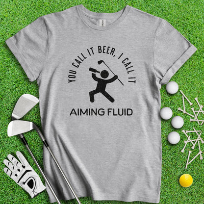 Beer AKA Aiming Fluid T - Shirt - TeeHee Golf Gear