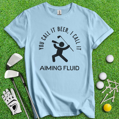 Beer AKA Aiming Fluid T-Shirt - TeeHee Golf Gear