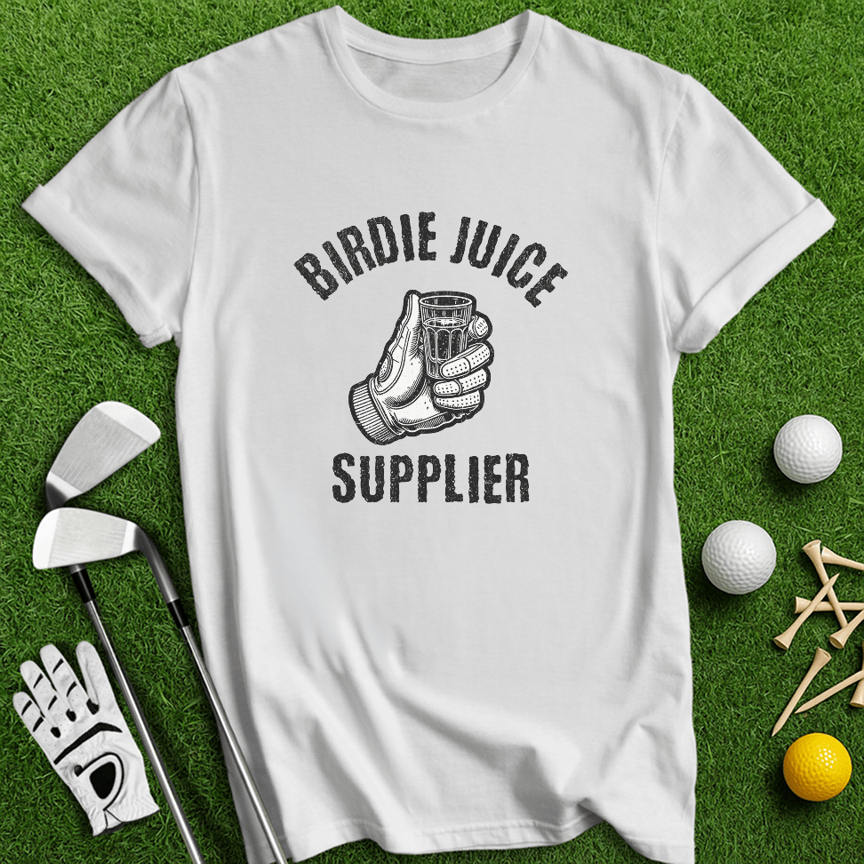 Birdie Juice Supplier T-Shirt - TeeHee Golf Gear