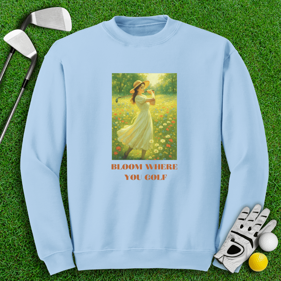 Bloom Where You Golf Crewneck - TeeHee Golf Gear