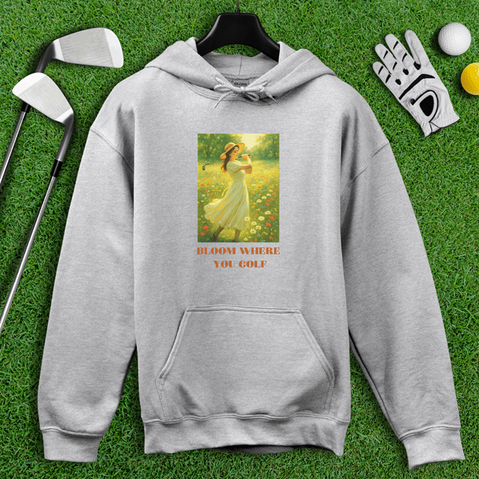 Bloom Where You Golf Hoodie - TeeHee Golf Gear