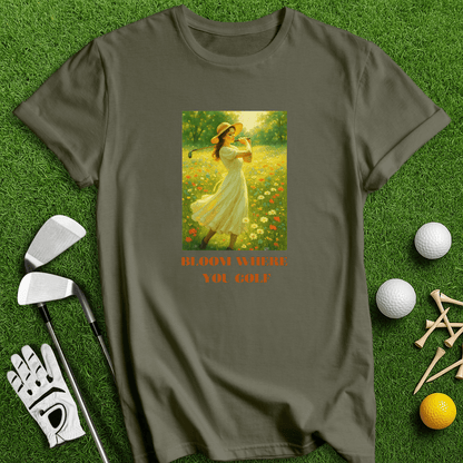 Bloom Where You Golf T-Shirt - TeeHee Golf Gear