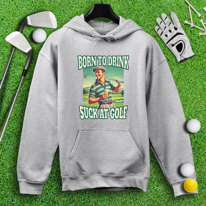 Born To Drink Golf Hoodie - TeeHee Golf Gear