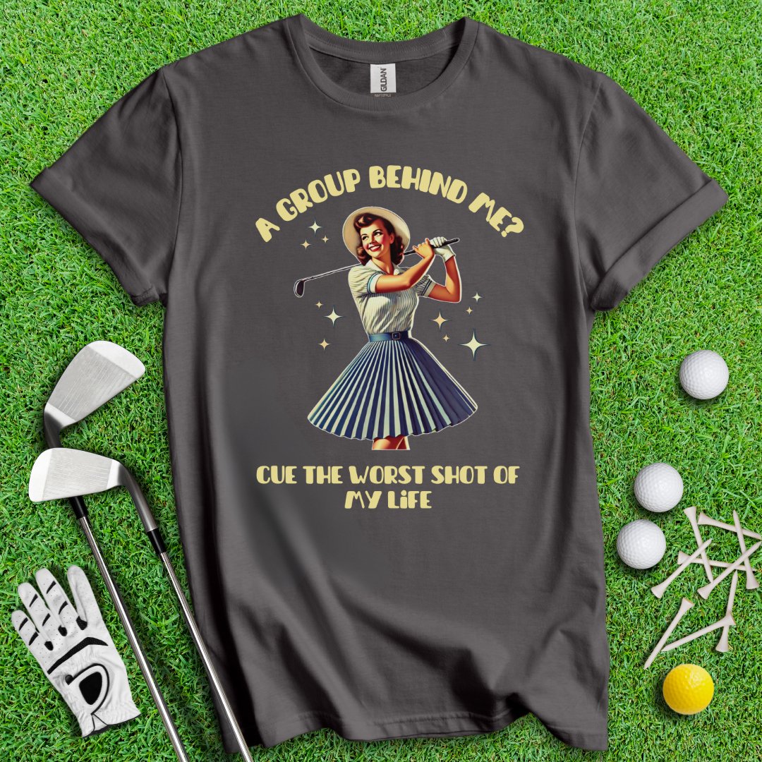 Can't Golf When Group Behind Me Retro T-Shirt - TeeHee Golf Gear