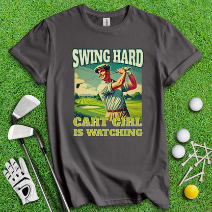 Cart Girl Is Watching T-Shirt - TeeHee Golf Gear