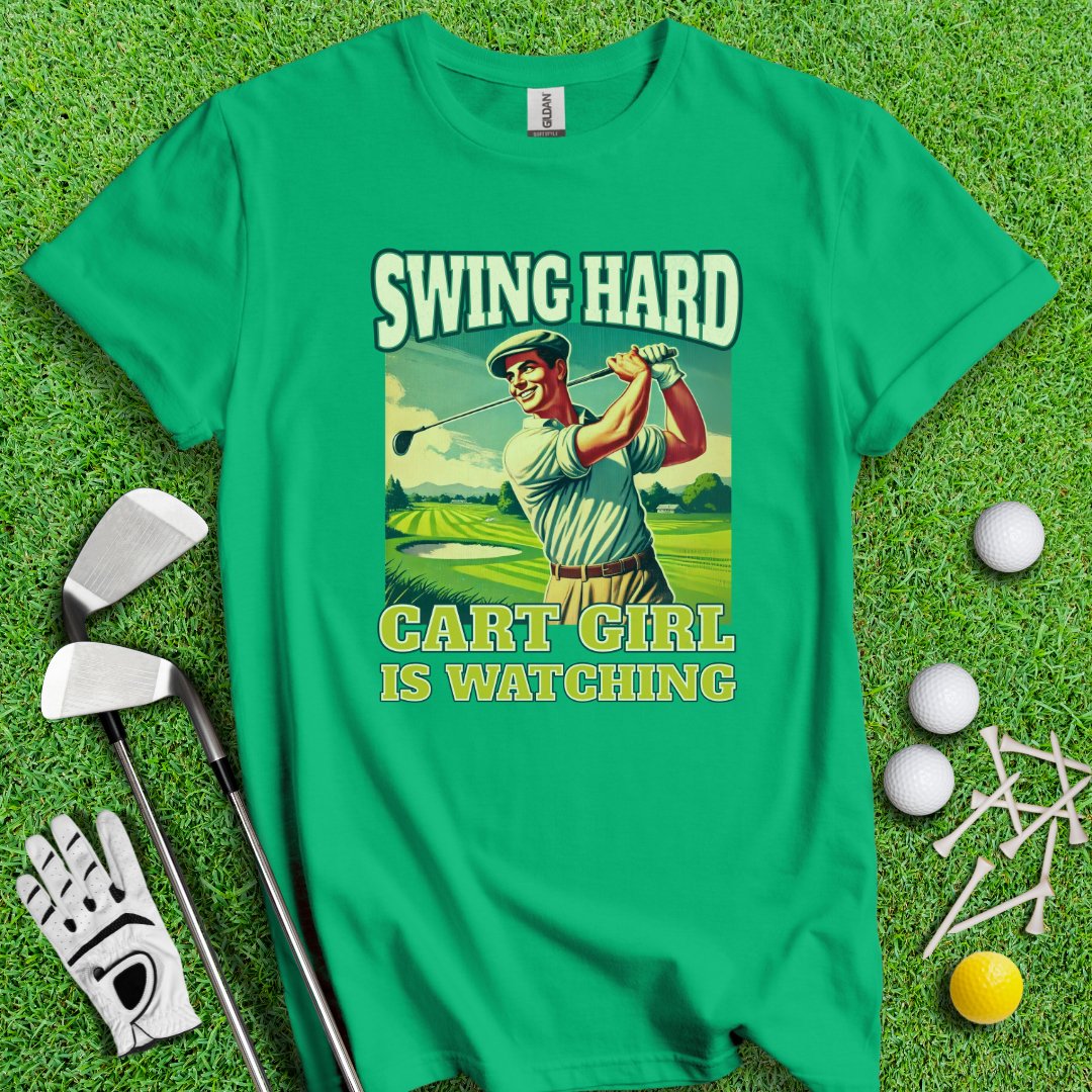 Cart Girl Is Watching T-Shirt - TeeHee Golf Gear