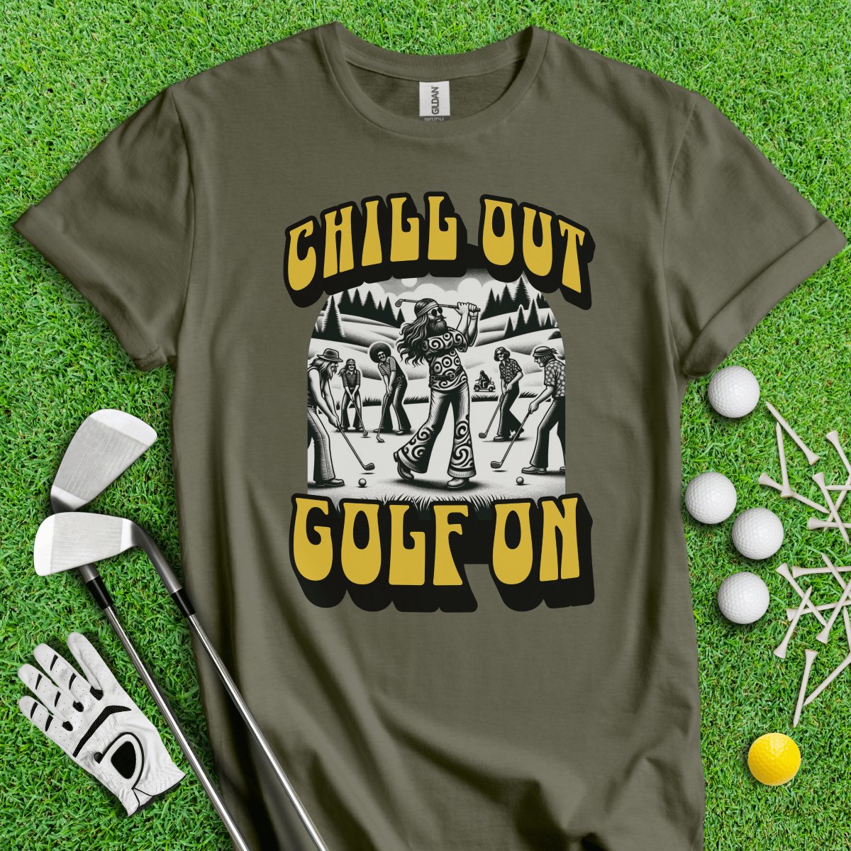 Chill Out Golf On T - Shirt - TeeHee Golf Gear