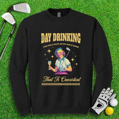 Consistent at Day Drinking Crewneck - TeeHee Golf Gear