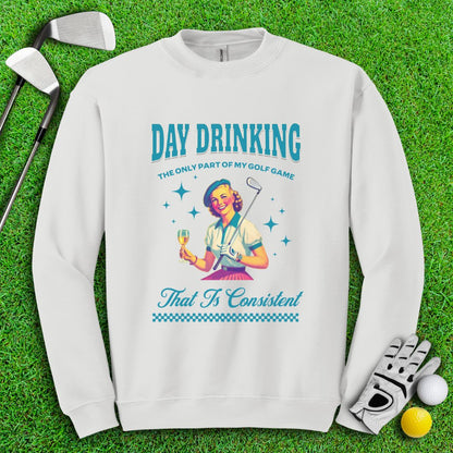 Consistent at Day Drinking Crewneck - TeeHee Golf Gear