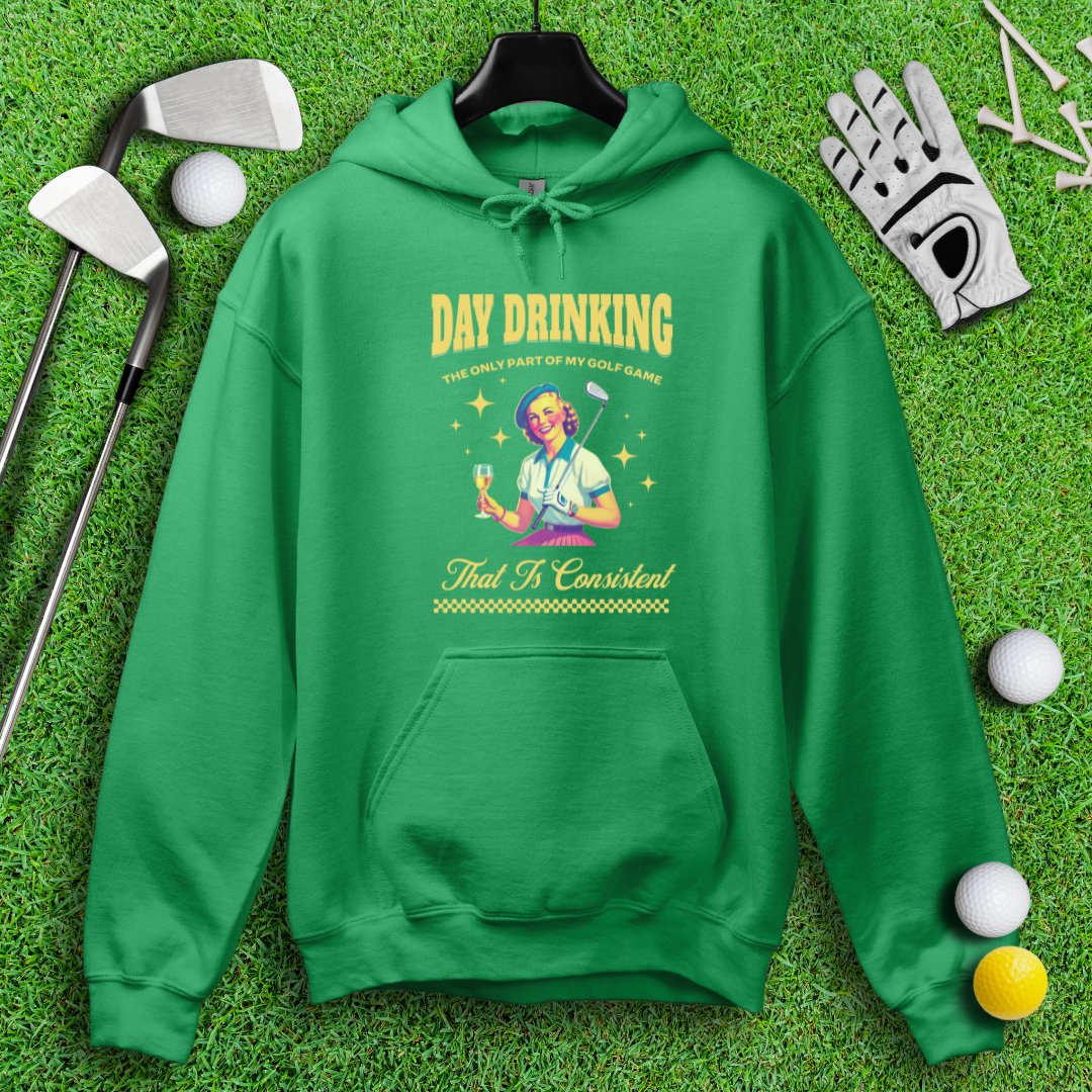 Consistent at Day Drinking Hoodie - TeeHee Golf Gear