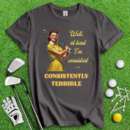 Consistently Terrible Golf T-Shirt - TeeHee Golf Gear