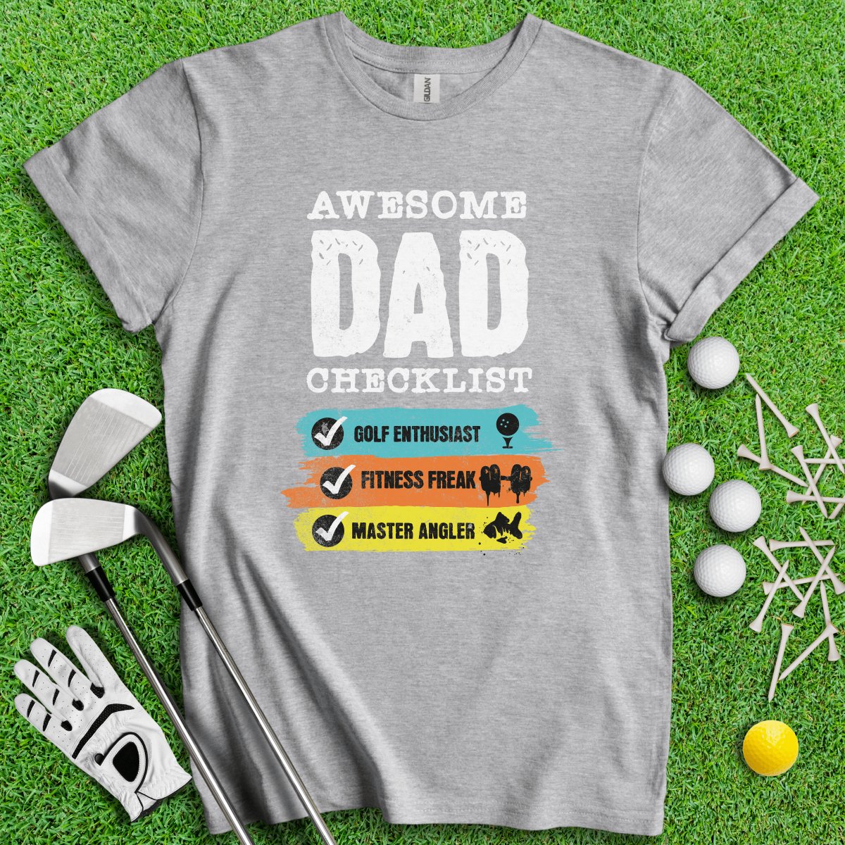 Dad - Golf, Fitness, Fishing T - Shirt - TeeHee Golf Gear