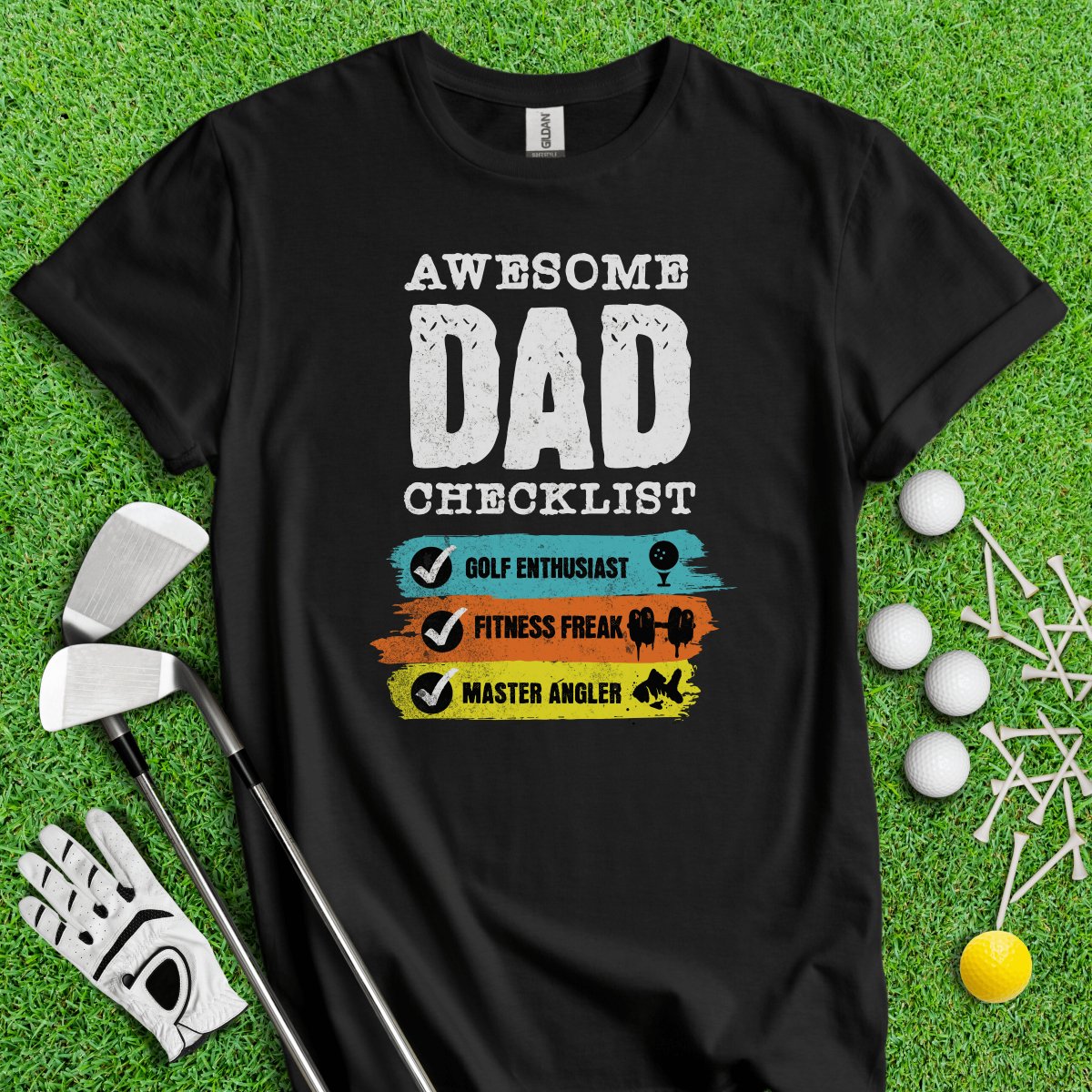 Dad - Golf, Fitness, Fishing T - Shirt - TeeHee Golf Gear