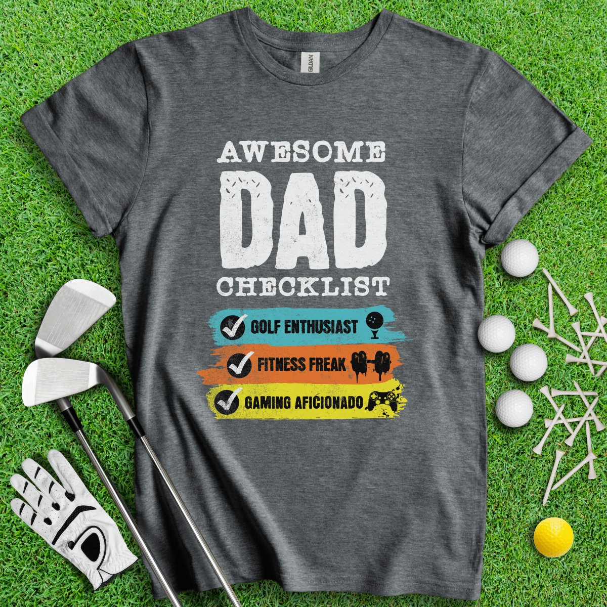 Dad - Golf, Fitness, Gaming T - Shirt - TeeHee Golf Gear