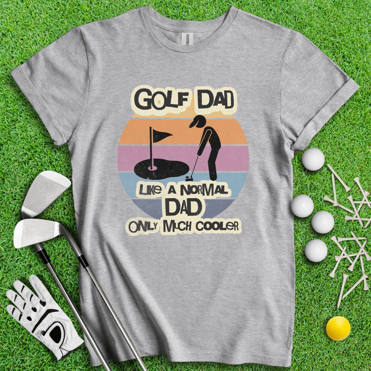 Dad - Like Normal Dad Only Much Cooler T - Shirt - TeeHee Golf Gear